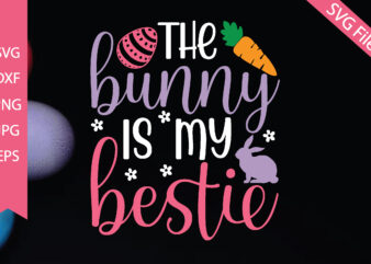 The bunny is my bestie t shirt designs for sale