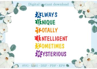 Autism Awareness Saying Gifts Diy Crafts Svg Files For Cricut, Silhouette Sublimation Files, Cameo Htv Print