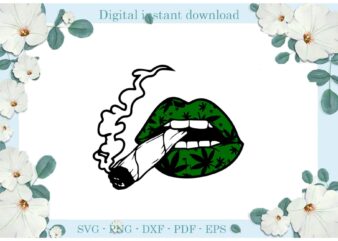 Trending gifts, Smoking Lip Cannabis Smoke Weed Diy Crafts Smoke Weed Svg Files For Cricut, Cannabis Lip Silhouette Sublimation Files, Cameo Htv Prints t shirt designs for sale