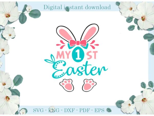 Easter day gifts pink my 1st easter diy crafts rabbit svg files for cricut, easter sunday silhouette pink sublimation files, cameo htv print vector clipart
