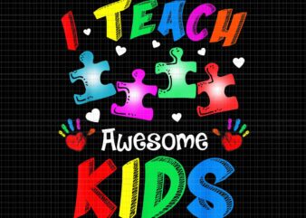 I Teach Awesome Kids Autism Awareness Puzzle Teacher Png, I Teach Awesome Kids Png, Autism Awareness Png