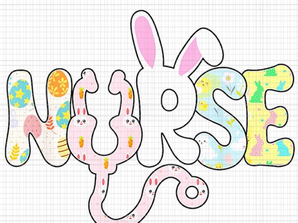 Stethoscope scrub nurse life easter day png, cute bunny with eggs png, easter day png, stethoscope scrub nurse png t shirt template vector