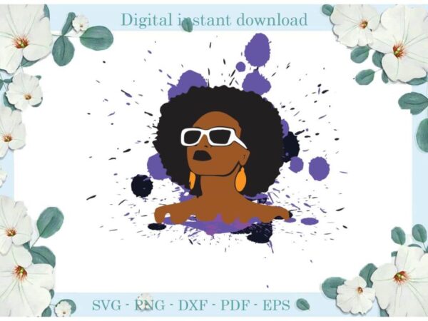 Black girl magic gifts for her gifts diy crafts svg files for cricut, silhouette sublimation files, cameo htv print t shirt template