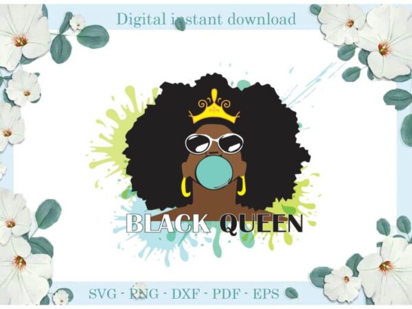 Black queen waering crown gift ideas diy crafts svg files for cricut, silhouette sublimation files, cameo htv print t shirt template