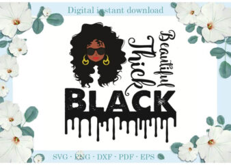 Black Beautyful Thick Gift Ideas Diy Crafts Svg Files For Cricut, Silhouette Sublimation Files, Cameo Htv Print t shirt template