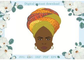 Black Women Head Wrap Gift Ideas Diy Crafts Svg Files For Cricut, Silhouette Sublimation Files, Cameo Htv Print t shirt template