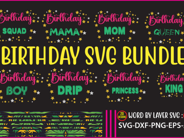 Birthday svg bundle graphic t shirt bundle