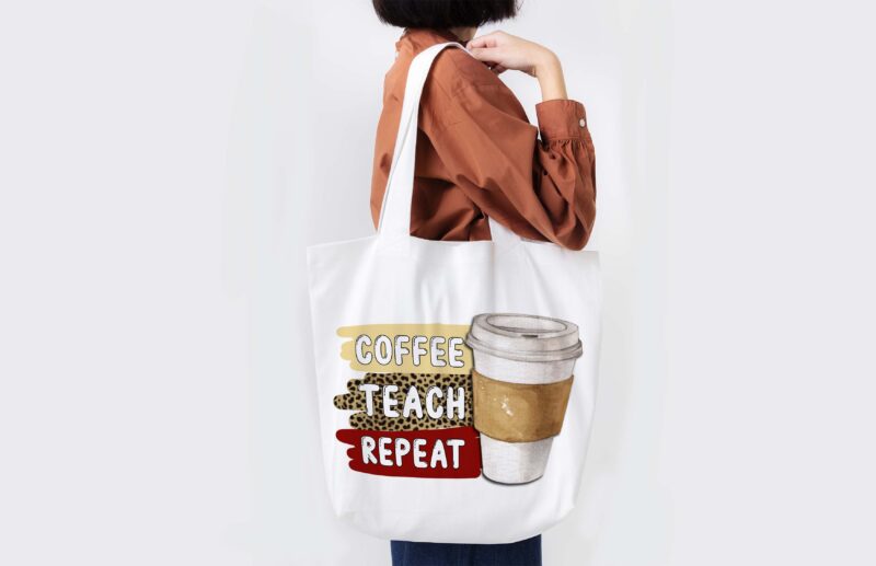 Coffee Teach Repeat Tshirt Design