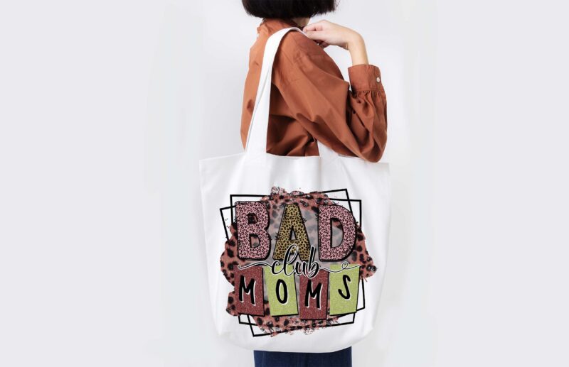 Bad Club Moms Tshirt Design