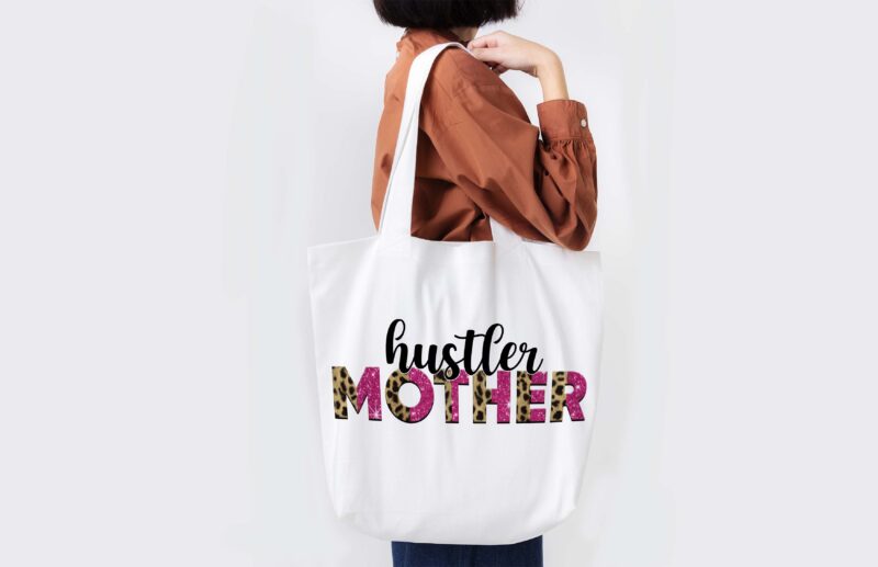 Hustler Mother Tshirt Design