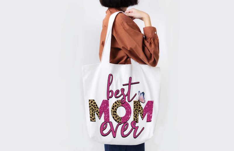 Best Mom Ever Tshirt Design