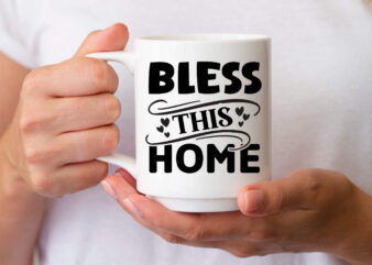 Bless this home- SVG t shirt template