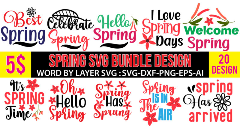 Spring Svg Bundle,Spring T Shirt Bundle,Spring T Shirt Design 20 Png,Spring Svg Cut Files Bundle,Spring Svg Bundle Quotes,Spring T Shirt Bundle Quotes