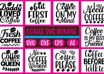 Coffee svg bundle vol . 2 t shirt vector file