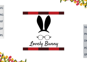 Easter Day, Lovely Bunny Ear And Glasses Diy Crafts Svg Files For Cricut, Silhouette Sublimation Files, Cameo Htv Prints,