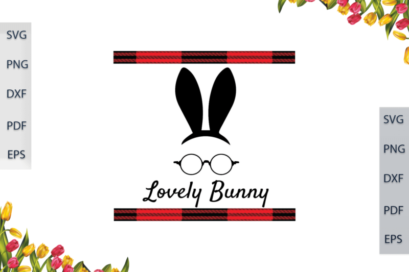 Easter Day, Lovely Bunny Ear And Glasses Diy Crafts Svg Files For Cricut, Silhouette Sublimation Files, Cameo Htv Prints,