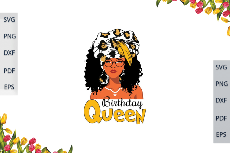 Birthday Queen Unique Design Girl Beauty Diy Crafts Svg Files For Cricut, Silhouette Sublimation Files, Cameo Htv Prints,