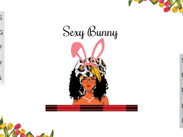 Black girl magic, sexy bunny girl diy crafts svg files for cricut, silhouette sublimation files, cameo htv prints, t shirt template