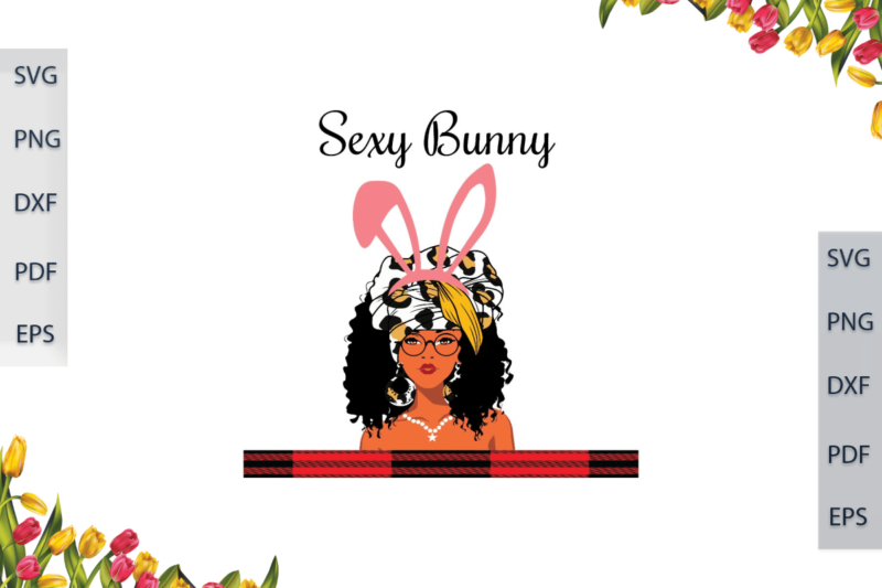 Black Girl Magic, Sexy Bunny Girl Diy Crafts Svg Files For Cricut, Silhouette Sublimation Files, Cameo Htv Prints,