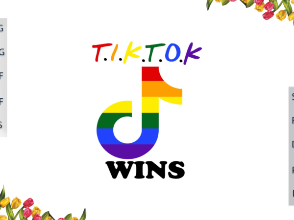 Lgbt tiktok rainbow wins gift for parade gay lesbian pride ally diy crafts svg files for cricut, silhouette sublimation files, cameo htv print t shirt vector graphic