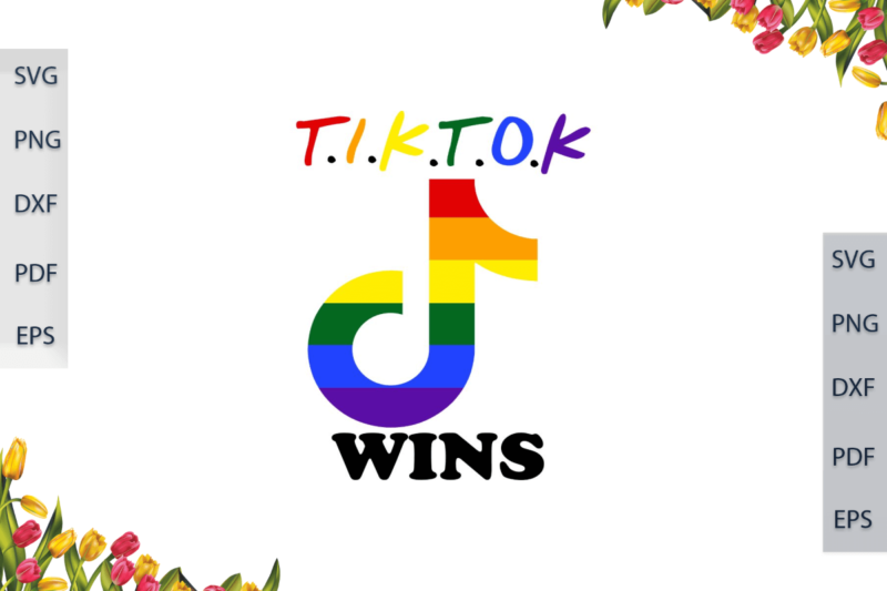 LGBT Tiktok Rainbow Wins Gift For Parade Gay Lesbian Pride Ally Diy Crafts Svg Files For Cricut, Silhouette Sublimation Files, Cameo Htv Print
