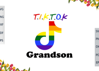 LGBT Tiktok Rainbow Grandson Gift For Parade Gay Lesbian Pride Ally Diy Crafts Svg Files For Cricut, Silhouette Sublimation Files, Cameo Htv Print t shirt vector graphic
