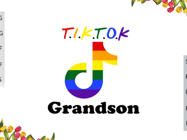 Lgbt tiktok rainbow grandson gift for parade gay lesbian pride ally diy crafts svg files for cricut, silhouette sublimation files, cameo htv print t shirt vector graphic