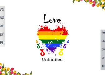 LGBT Love Unlimited Heart Rainbow Gift For Parade Gay Lesbian Pride Ally Diy Crafts Svg Files For Cricut, Silhouette Sublimation Files, Cameo Htv Print