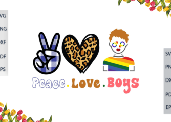 LGBT Gifts, Peace Love Boys Gift For Gay Pride Vector Diy Crafts Svg Files For Cricut, Silhouette Sublimation Files, Cameo Htv Files