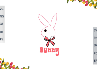Easter Day, Cutie Bunny Vector Diy Crafts Svg Files For Cricut, Silhouette Sublimation Files, Cameo Htv Files