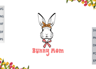 Easter Day With Bunny Mom Wearing Polka Dot Bow Gift Ideas Diy Crafts Svg Files For Cricut, Silhouette Sublimation Files, Cameo Htv Files vector clipart