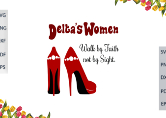 Delta Women Walk By Faith Not By Sight With Red High Heels Diy Crafts Svg Files For Cricut, Silhouette Sublimation Files, Cameo Htv Files