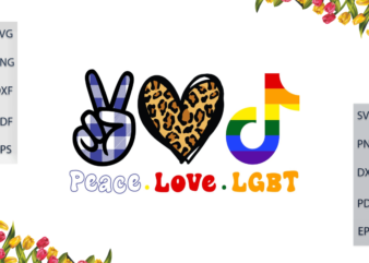 LGBT Gifts, Peace Love Lgbt Pride Ally Diy Crafts Svg Files For Cricut, Silhouette Sublimation Files, Cameo Htv Files