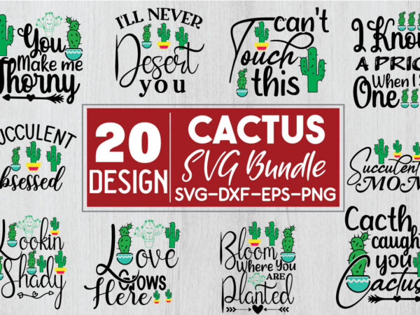 Cactus svg bundle t shirt vector file
