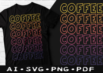 Coffee t-shirt design, Coffee SVG, Coffee tshirt, Happy Coffee day tshirt, Funny Coffee tshirt