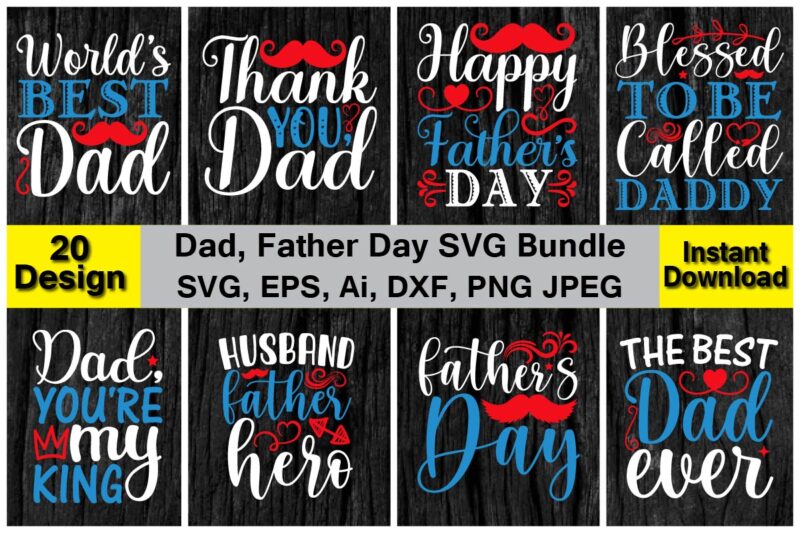 Dad, Papa, Father Day SVG Bundle, for best sale t-shirt design, trending t-shirt design, vector illustration for commercial use