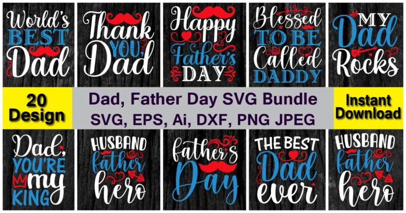 Dad, Papa, Father Day SVG Bundle, for best sale t-shirt design, trending t-shirt design, vector illustration for commercial use