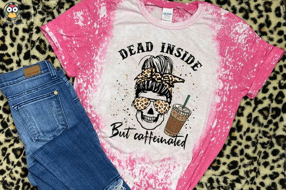 Dead inside but caffeinated messy bun t-shirt design