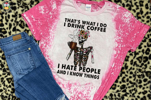 I drink coffee I hate people and I know things t-shirt design