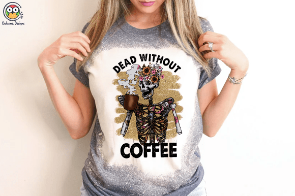 Dead without coffee t-shirt design