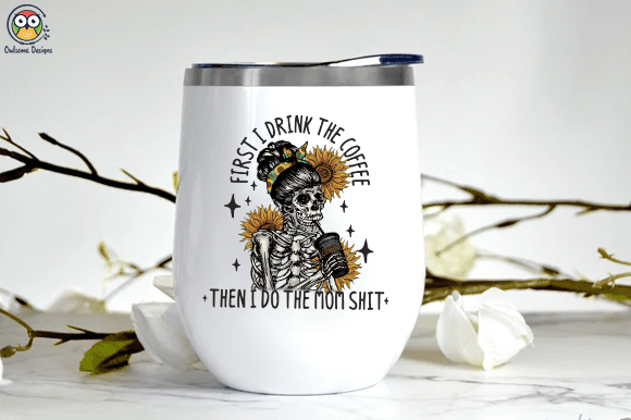 First I drink the coffee then I do the mom shit T-shirt design