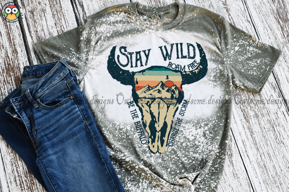 Stay Wild Roam Free Be the Buffalo Charge the Storm T-shirt design
