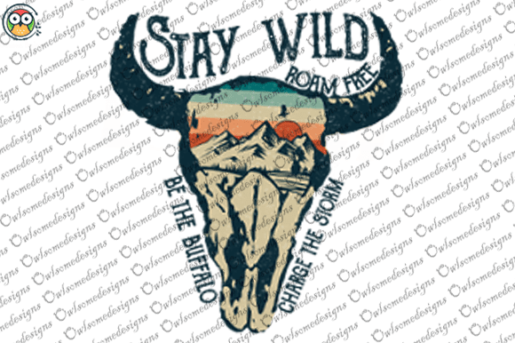 Stay wild roam free be the buffalo charge the storm t-shirt design