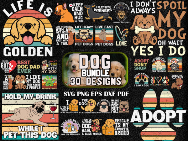 30 dog t shirt design bundle, dog svg t shirt, dog shirt, dog svg shirts, dog bundle, dog bundle designs, dog lettering svg bundle, dog breed t shirt, dog svg