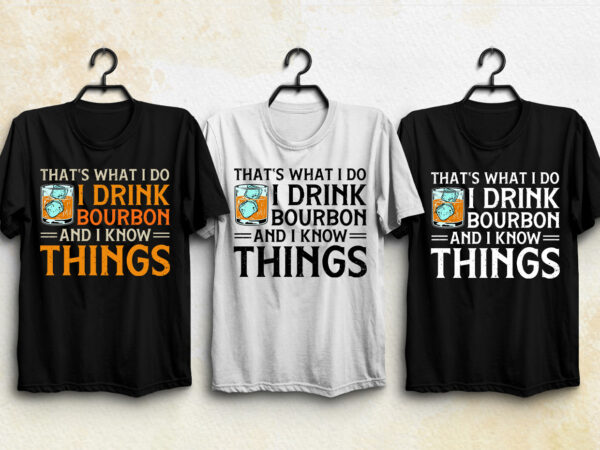 Drink bourbon t-shirt design