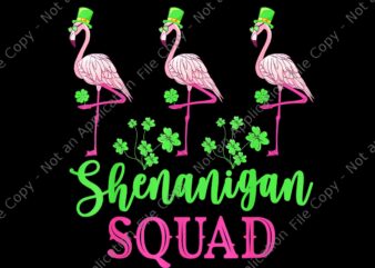 Shenanigan Squad Irish Flamingo Leprechaun St Patrick’s Day Png, Shenanigan Squad Flamingo Png, Flamingo Patrick Day Png, Patrick Day Png t shirt template vector