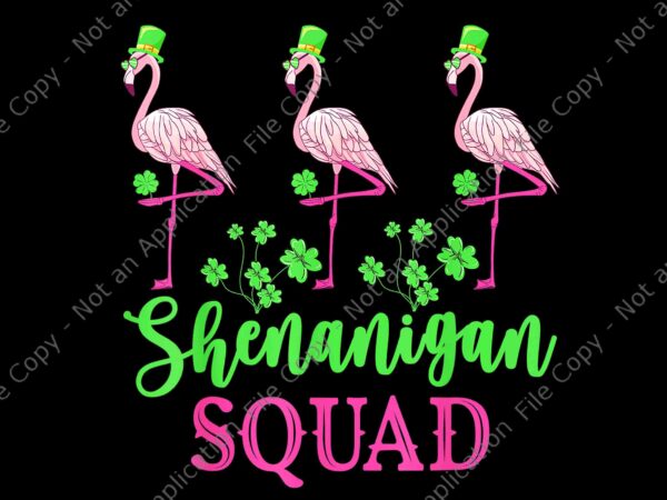 Shenanigan squad irish flamingo leprechaun st patrick’s day png, shenanigan squad flamingo png, flamingo patrick day png, patrick day png t shirt template vector