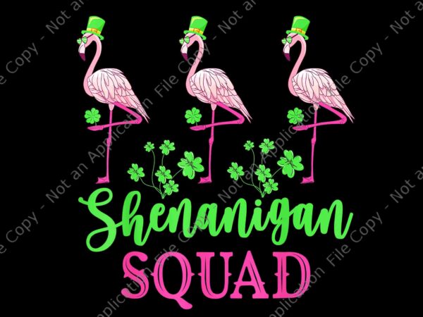 Shenanigan squad irish flamingo leprechaun st patrick’s day png, shenanigan squad flamingo png, flamingo patrick day png, patrick day png t shirt template vector Shenanigan squad irish flamingo leprechaun st patrick’s day png, shenanigan squad flamingo png, flamingo patrick day png, patrick day png t shirt template vector