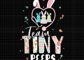 Nurse Easter Day Png, Team Tiny Peeps Png, Cute NICU PICU L&D Nurse Easter Day Stethoscope Cute Bunny Png, Nurse Stethoscope Png