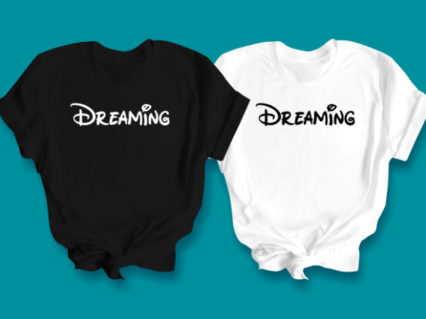 Dreaming, dream t-shirt, dreaming t-shirts, gift idea, funny t-shirt, cute t-shirt,